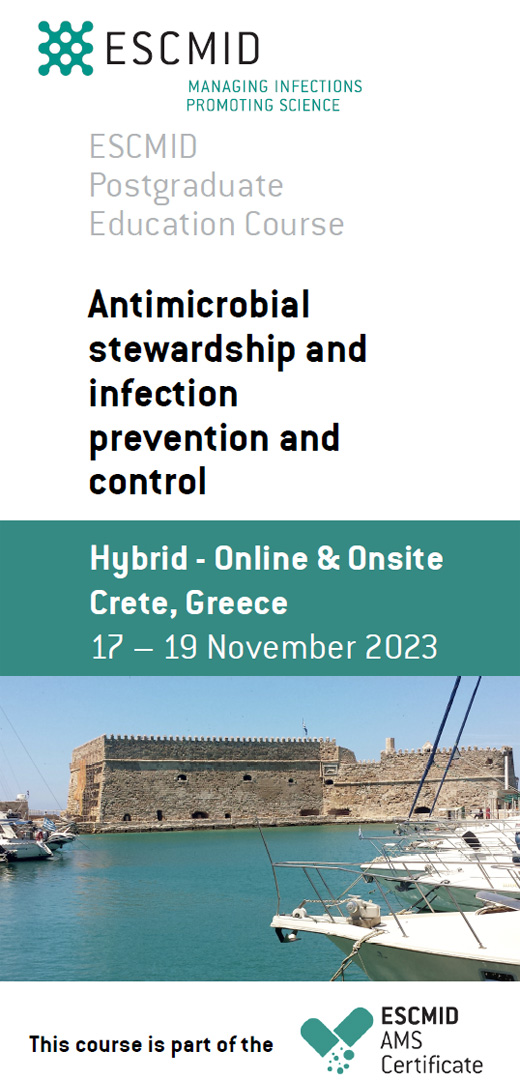 ESCMID Postgraduate Education Course - Antimicrobial stewardship and infection prevention and control